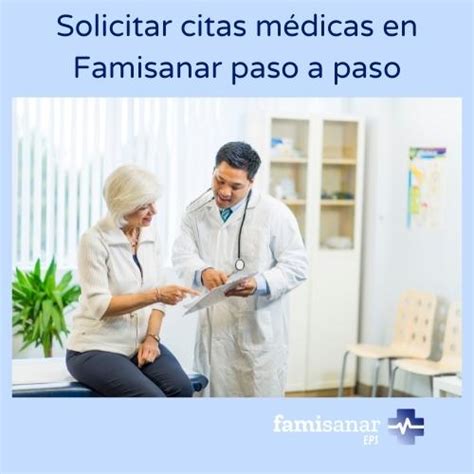 citas medica famisanar|Solicitar citas médicas en Famisanar (2022)